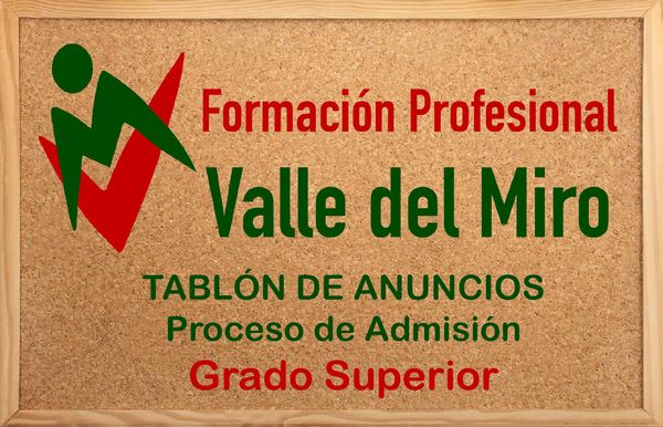 Proceso de Admisión ciclos formativos de grado superior valle del miro valdemoro